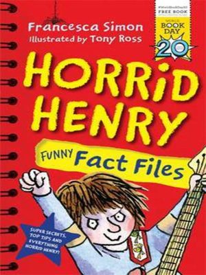 cover image of Horrid Henry Funny Fact Files